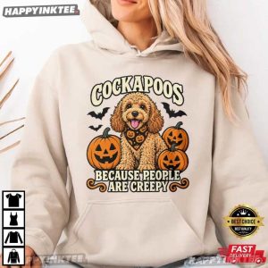 Cockapoos Because People Are Creepy Dog Lover T Shirt (3)