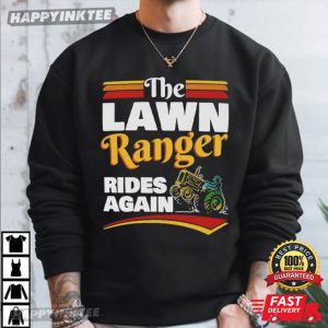 The Lawn Ranger Rides Again Funny Mowing Cowboy Tractor T Shirt (1)
