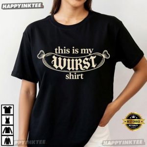 This Is My Wurst Shirt Sausage Humor Oktoberfest T Shirt (1)