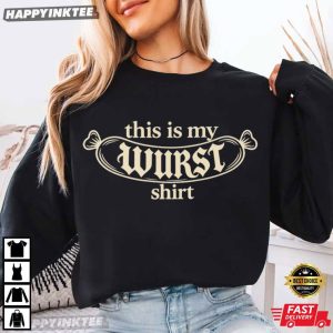 This Is My Wurst Shirt Sausage Humor Oktoberfest T Shirt (4)