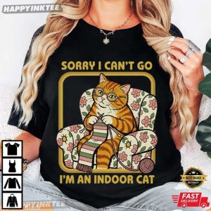 Sorry I Can't Go I'm an Indoor Cat Funny Orange Cat T Shirt (1)