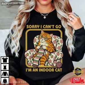 Sorry I Can't Go I'm an Indoor Cat Funny Orange Cat T Shirt (3)