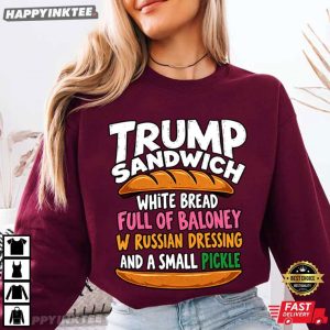 Trump Sandwich White Bread Full of Baloney Political Satire T Shirt (2)