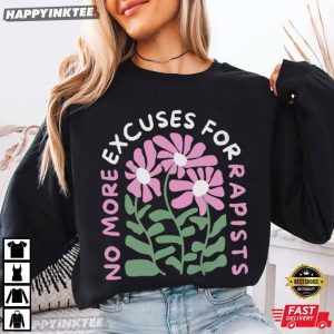 No More Excuses For Rapists Floral Feminist T Shirt (2)