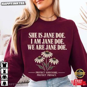 I Am Jane Doe Protect Survivors Privacy Rights Protest T Shirt (2)