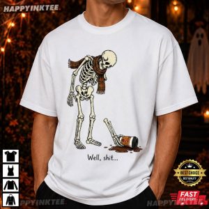 Well Shit Fall Skeleton Funny Halloween T Shirt (1)