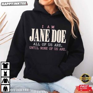 I Am Jane Doe Women's Solidarity Feminist Activist T Shirt (3)