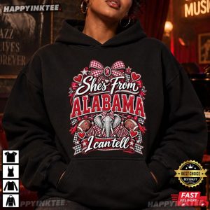 She From Alabama I Can Tell Alabama Crimson Tide Football T Shirt (4)