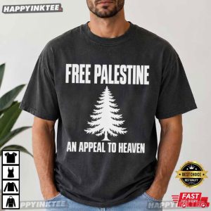 Free Palestine An Appeal To Heaven Palestinian Solidarity Supporter Gift T Shirt (4)