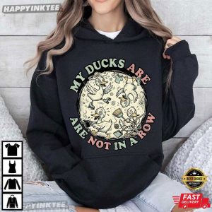 My Ducks Are Not In A Row ADHD Humor T Shirt (3)