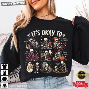 Skeleton It Okay To Mental Health Halloween Gift T Shirt (4)