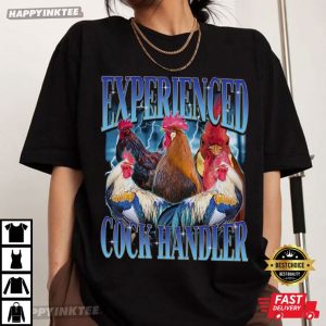 Experienced Cock Handler Funny Chicken Rooster Graphic T Shirt (4)