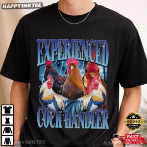 Experienced Cock Handler Funny Chicken Rooster Graphic T Shirt (1)
