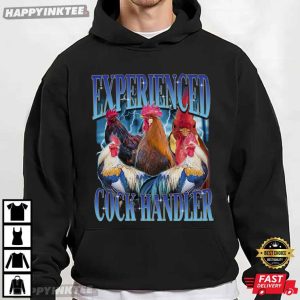 Experienced Cock Handler Funny Chicken Rooster Graphic T Shirt (3)
