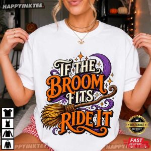 If The Broom Fits Ride It Halloween Witch T Shirt (4)