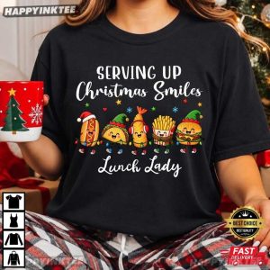 Serving Up Christmas Smiles Lunch Lady School Kitchen Worker Gift T Shirt (2)