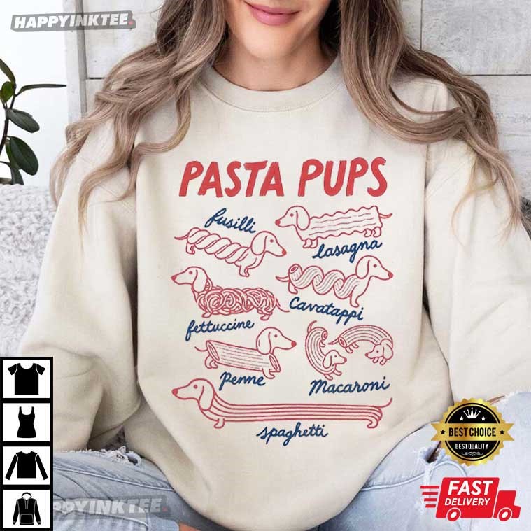 Pasta Pups Dachshund Spaghetti Funny Foodie Gift T-Shirt Pasta Pups Dachshund Spaghetti Funny Foodie Gift T-Shirt