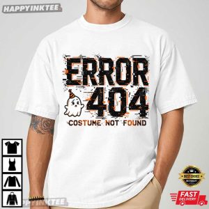 Error 404 Costume Not Found Funny Nerdy Halloween Programmer T Shirt (1)