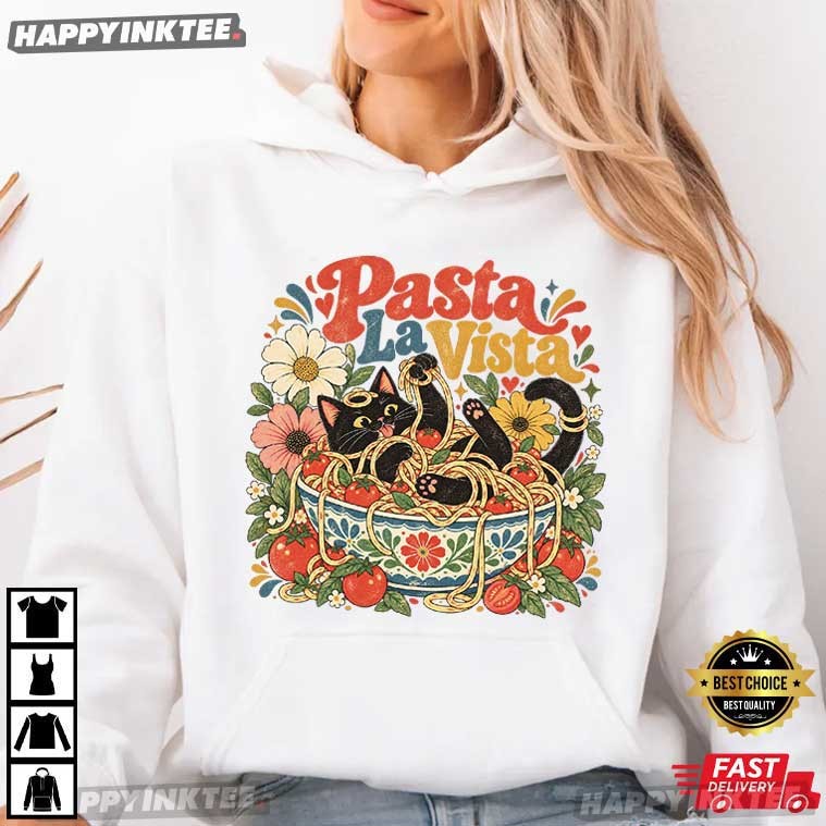 Pasta La Vista Food Funny Cat Lover T-Shirt Pasta La Vista Food Funny Cat Lover T-Shirt