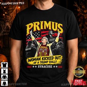 Aunt Sue Primus Woman Kicked Out Of A Trump Rally T-Shirt