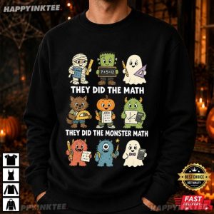 They Did The Monster Math Halloween Math Teacher T Shirt (4)