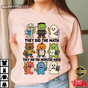 They Did The Monster Math Halloween Math Teacher T Shirt (3)