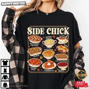 Side Chick Thanksgiving Dinner Foodie Fall T Shirt (1)