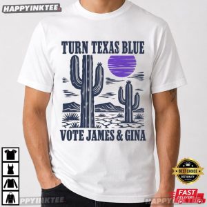 Turn Texas Blue Vote James Gina Democratic Election 2026 T Shirt (4)