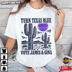 Turn Texas Blue Vote James Gina Democratic Election 2026 T Shirt (1)