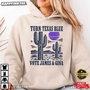 Turn Texas Blue Vote James Gina Democratic Election 2026 T Shirt (3)