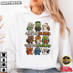 They Did The Monster Math Funny Halloween Teacher T Shirt (1)