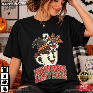 Hocus Pocus I Can't Focus Coffee Bat Witch Tired Halloween Gift T Shirt (1)