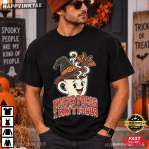 Hocus Pocus I Can't Focus Coffee Bat Witch Tired Halloween Gift T Shirt (2)