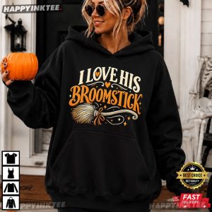 I Love His Broomstick Funny Halloween Gift T Shirt (3)