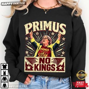 Primus Aunt Sue No Kings Funny Anti Trump Political Meme T Shirt (2)