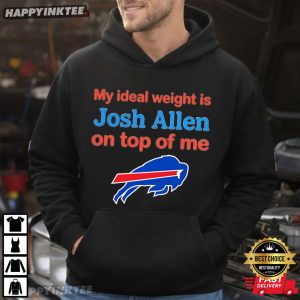Buffalo Bills My Ideal Weight Is Josh Allen On Top Of Me T Shirt (4)