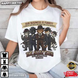 The Alley Cats Our Business Is Furry Funny Cat Mafia T Shirt (4)