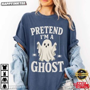 Pretend I'm A Ghost Funny Lazy Halloween Costume T Shirt (2)