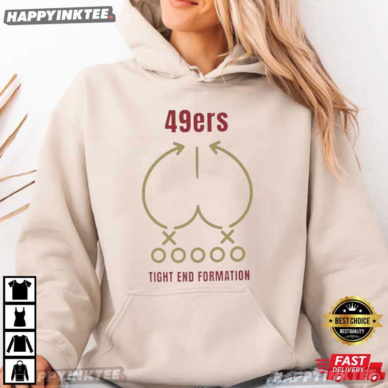 San Francisco 49ers Tight End Formation Funny Football Mom T-Shirt San Francisco 49ers Tight End Formation Funny Football Mom T-Shirt