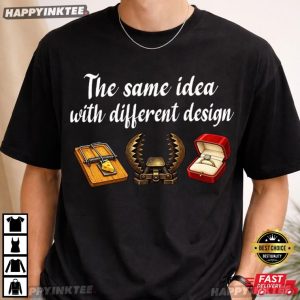 The Same Idea With Different Design Funny Couple Meme T Shirt (4)