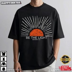 Sunset Be The Light Matthew 514 Christian Boho Bible Verse T Shirt (4)