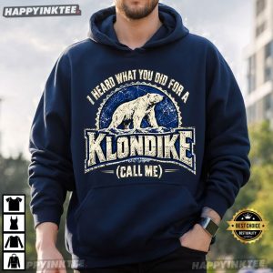 Polar Bear I Heard What You Did For Klondike Funny Saying T Shirt (2)