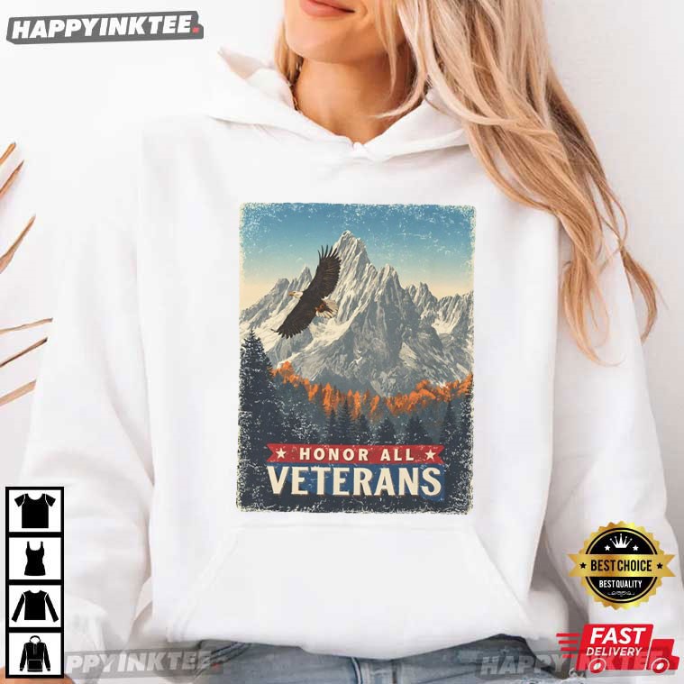 Honor All Veterans Proud Veteran Military Patriotic T-Shirt Honor All Veterans Proud Veteran Military Patriotic T-Shirt