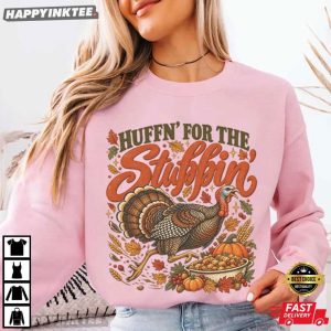 Huffin For The Stuffin Thanksgiving Funny Turkey Trot T Shirt (1)
