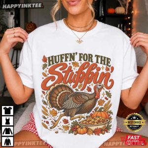 Huffin For The Stuffin Thanksgiving Funny Turkey Trot T Shirt (3)