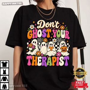 Don't Ghost Your Therapist Funny Halloween T Shirt (1)
