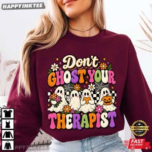 Don't Ghost Your Therapist Funny Halloween T Shirt (2)