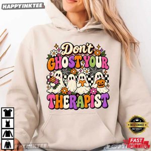 Don't Ghost Your Therapist Funny Halloween T Shirt (3)