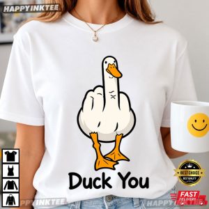 Duck You Funny Duck Middle Finger Sarcastic Animal T Shirt (2)