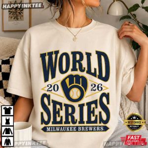 Milwaukee Brewers World Series Bound 2026 Baseball T Shirt (1)